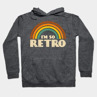 I'm So Retro Hoodie